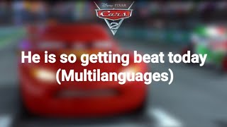 Cars 2 quotHe is so getting beat todayquot in different languages [upl. by Aynwat]