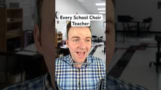 Every School Choir Teacher 🎵 [upl. by Esiuqcaj]