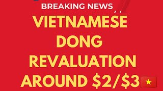 Vietnamese Dong Revaluation Around 2 To 3 Today 2024🔥vietnam dong rate update🔥 RV update vnd [upl. by Granniah289]