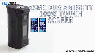 Asmodus Amighty 100W Touch Screen Mod [upl. by Selemas]