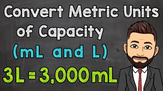 Metric Units of Capacity  Convert mL and L [upl. by Suzann]