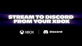 How To Stream Your Xbox Games Directly to Discord [upl. by Nefets]