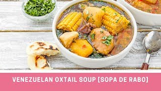 INSTANT POT VENEZUELAN OXTAIL SOUP [upl. by Aleahs]