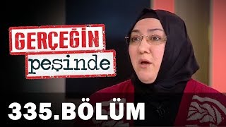 Gerçeğin Peşinde 335 Bölüm [upl. by Shalne]