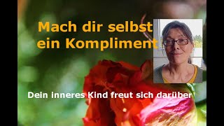 Hast du dir heute schon ein Kompliment gemacht [upl. by Amice]