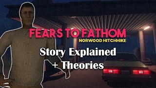 Norwood Hitchhike  Story Explained  Theories [upl. by Nyledam]