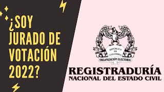 ¿Cómo saber si soy JURADO de VOTACIÓN  Colombia 2022  Elecciones Presidenciales [upl. by Aimit]