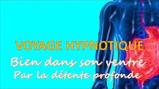 quotBien dans son ventrequot par la détente profonde  Hypnose  Méditation guidée [upl. by Nosnek87]