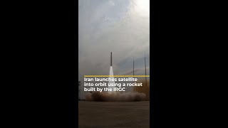 Iran launches satellite into orbit using a rocket built by the IRGC  AJ shorts [upl. by Saire]