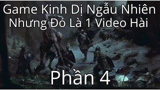 Game Kinh Dị Ngẫu Nhiên Nhưng Đó Là 1 Video Hài 4 [upl. by Eecyac]