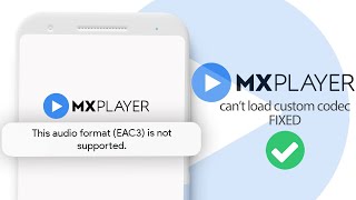 MX Player EAC3 Audio Not Supported FIXED [upl. by Kapeed]