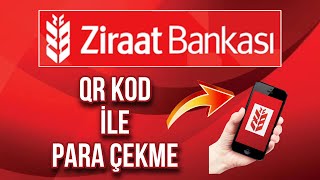 Ziraat Bankası QR Kod İle Para Çekme  Karekod İle Para Çekme  Kartsız Para Çekme [upl. by Ardnnek]