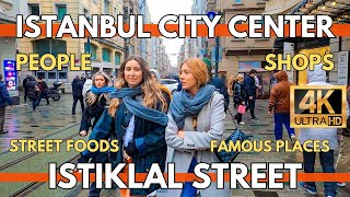 ISTANBUL CITY CENTER ISTIKLAL STREETTAKSIM SQUARE SHOPSSTREET FOODS FEBRUARY 2024 4K WALKING TOUR [upl. by Naashom]