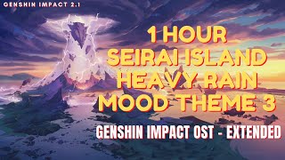 1 Hour Seirai Island Heavy Rain Mood Theme 3  Genshin Impact OST [upl. by Alehc]