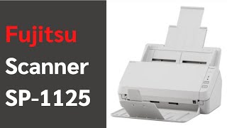 Fujitsu Scanner SP1125 [upl. by Bethany]