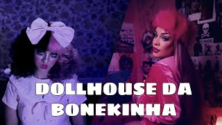 Dollhouse Da Bonekinha Melanie Martinez ft Gloria Groove MASHUP [upl. by Nanny]