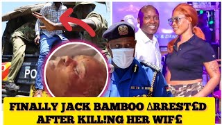 FINALLY JACK BAMBOO ∆RREST£D FOR KLLING HER WIFE SHEILA [upl. by Pussej]