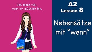 Learn German  Konjunktion quotwennquot  Nebensatz  German for beginners  A2  Lesson 8 [upl. by Marlowe964]