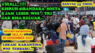 KISRUH WNI TERLANTAR DIBANDARA SOEKARNO HATTA  LOKASI BARU KARANTINA WNI DARI LUAR NEGERI [upl. by Rhona]