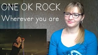 ONE OK ROCK  Wherever you are Live Reaction [upl. by Kenay]