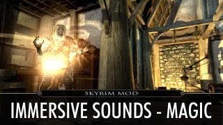 Skyrim Mod Feature Immersive Sounds  Magic [upl. by Datha46]