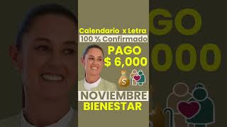 Este CALENDARIO de PAGO Es el BUENO💰PENSION Adulto Mayor NOVIEMBRE🧓💸Acaba de Anunciar BIENESTAR😱✅👇 [upl. by Adoc]