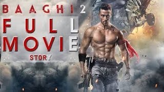 BAAGHI 2 Full Movie Promotional Video BAAGHI 2 Event Hindi With Tiger Shroff amp D HIGH [upl. by Philan838]