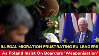 EU leaders to focus on migration Poland to point to its weaponisation [upl. by Namad]