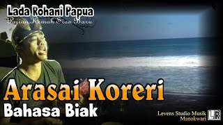 Arasai Koreri  Lada Papua Bahasa Biak [upl. by Norre]