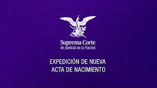 Expedición de nueva acta de nacimiento I Amparo en Revisión 13172017 [upl. by Roxine398]