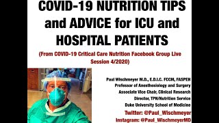 Dr Paul Wischmeyer  COVID19 Nutrition Care for Critical Care and Hospital Patients [upl. by Nerra131]