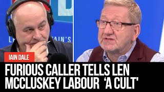 Furious caller tells Len McCluskey the Labour Party has become a cult [upl. by Dow735]