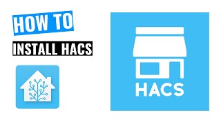 How to install HACS in Home Assistant [upl. by Wendelin]