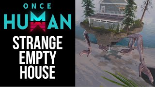 Once Human  World Quest  Strange Empty House Hales Moving House [upl. by Wyndham153]