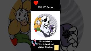 wdgaster gaster gasterundertale floweyundertale flowey illtrytobegood undertale underverse [upl. by On]