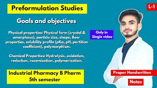 L1। U1।Industrial pharmacy 5th semester Introduction।Preformulation studies in industrial pharmacy [upl. by Calderon]