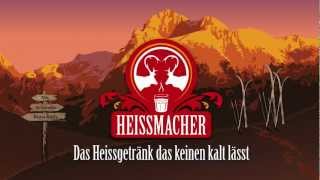 Heissmacher  Das Heissgetränk das keinen kalt lässt [upl. by Naujej]