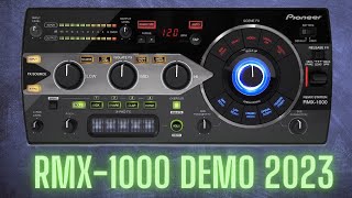 Pioneer DJ RMX1000 Demonstration 2023 [upl. by Sagerman]