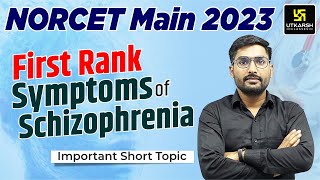 Schizophrenia  First Rank Symptoms of Schizophrenia  NORCET Main 2023 Exam Short Topic Suraj Sir [upl. by Atat189]