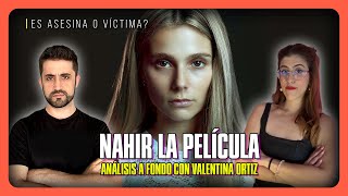 Nahir La Película ¿Limpia su imagen con Valentina Ortiz [upl. by Cordula]