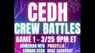 cEDH Crew Battles  Game 1  ComedIanMTG vs SadRobot vs yourpriscylla vs ConnorCEDH [upl. by Nimzaj362]