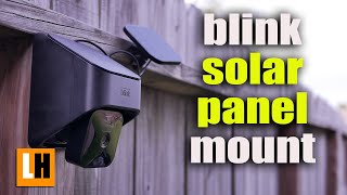 Blink Solar Panel Charging Mount  Unboxing amp Installation  Do You Need One [upl. by Airretnahs]