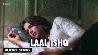 Laal Ishq  Full Audio Song  Goliyon Ki Raasleela Ramleela [upl. by Ragland313]