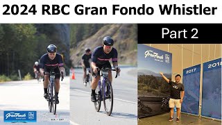 2024 RBC Gran Fondo Whistler Part 2 [upl. by Quinby]