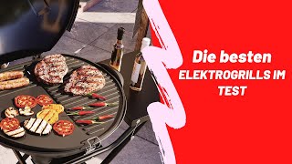 Die besten Elektrogrills Im Test 2022 [upl. by Eednyl]