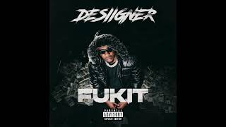 Desiigner  FUKIT AUDIO [upl. by Ossy]