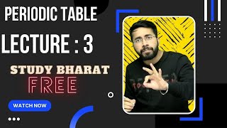 Periodic table lecture 3  Nirman Batch  Vt sir  Neet 2023  Neet 2024  Study Bharat [upl. by Aretina]