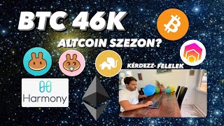 Bitcoin 46k Mikor lesz altcoin szezon  BabyCakeElephantmoneyAutocakeHex staking [upl. by Adnima]