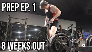 Prep Series Ep 1  8 Weeks Out  Day in the life of a College Powerlifter [upl. by Ainirtac]