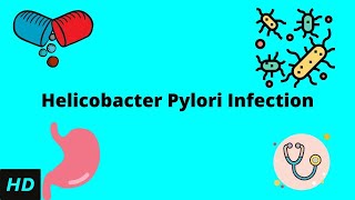 Helicobacter Pylori Infection Causes Signs and Symptoms Diagnosis and Treatment [upl. by Dudley]